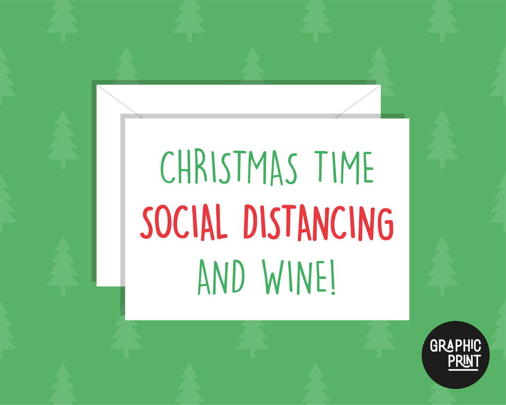 Christmas Time, Social Distancing & Wine Christmas Greeting Card