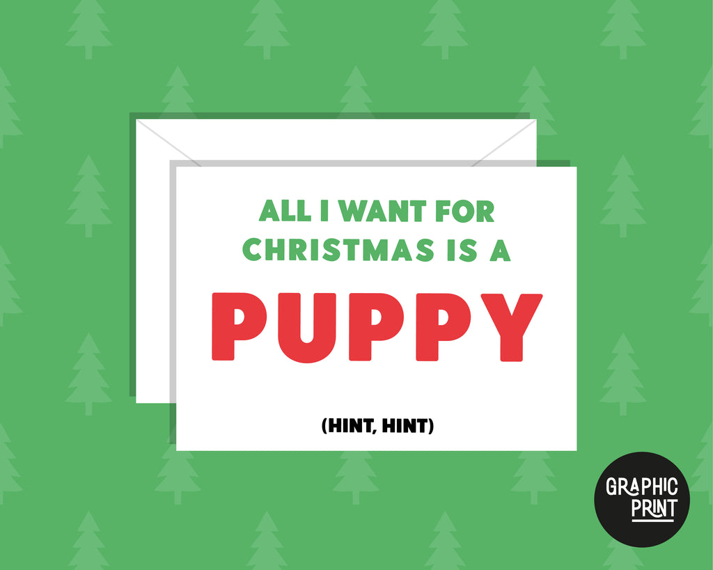 All I Want For Christmas Is A Puppy Christmas Greeting Card