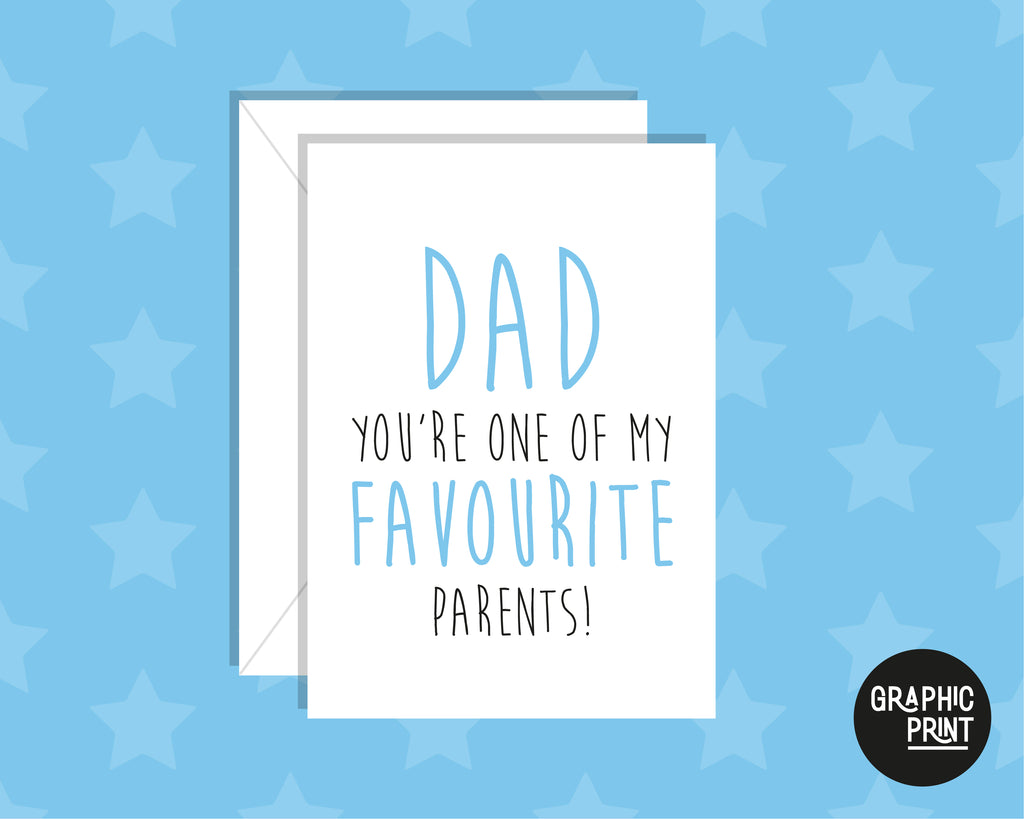 Dad You Are One Of My Favorite Parents Father's Day Card