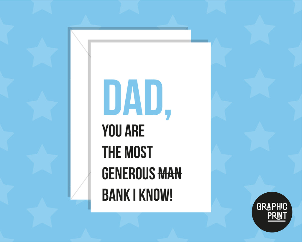 The Most Generous Bank I Know Happy Father's Day Greeting Card