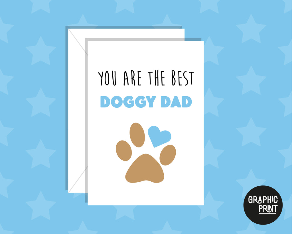 You Are the Best Doggy Dad Father's Day Card From The Dog