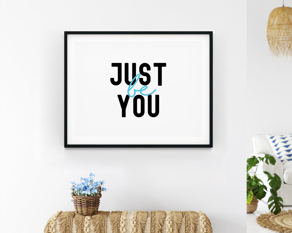 Just Be You Typography Wall Art Print