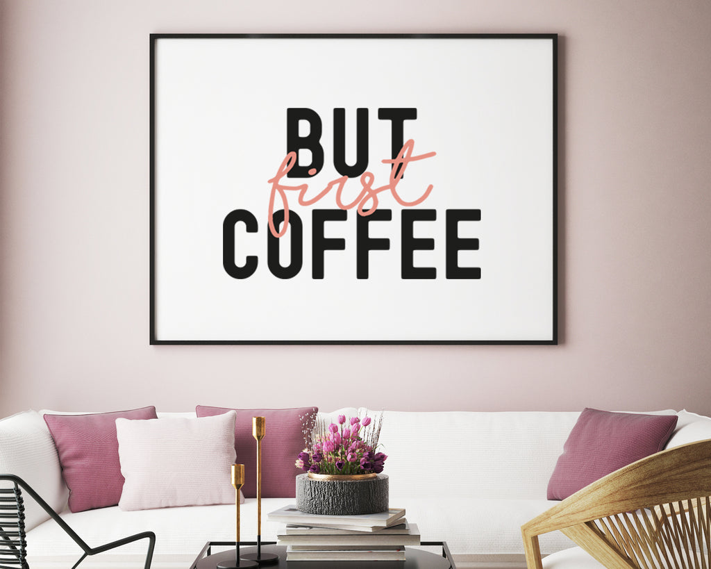 But First Coffee Typography Wall Art Print