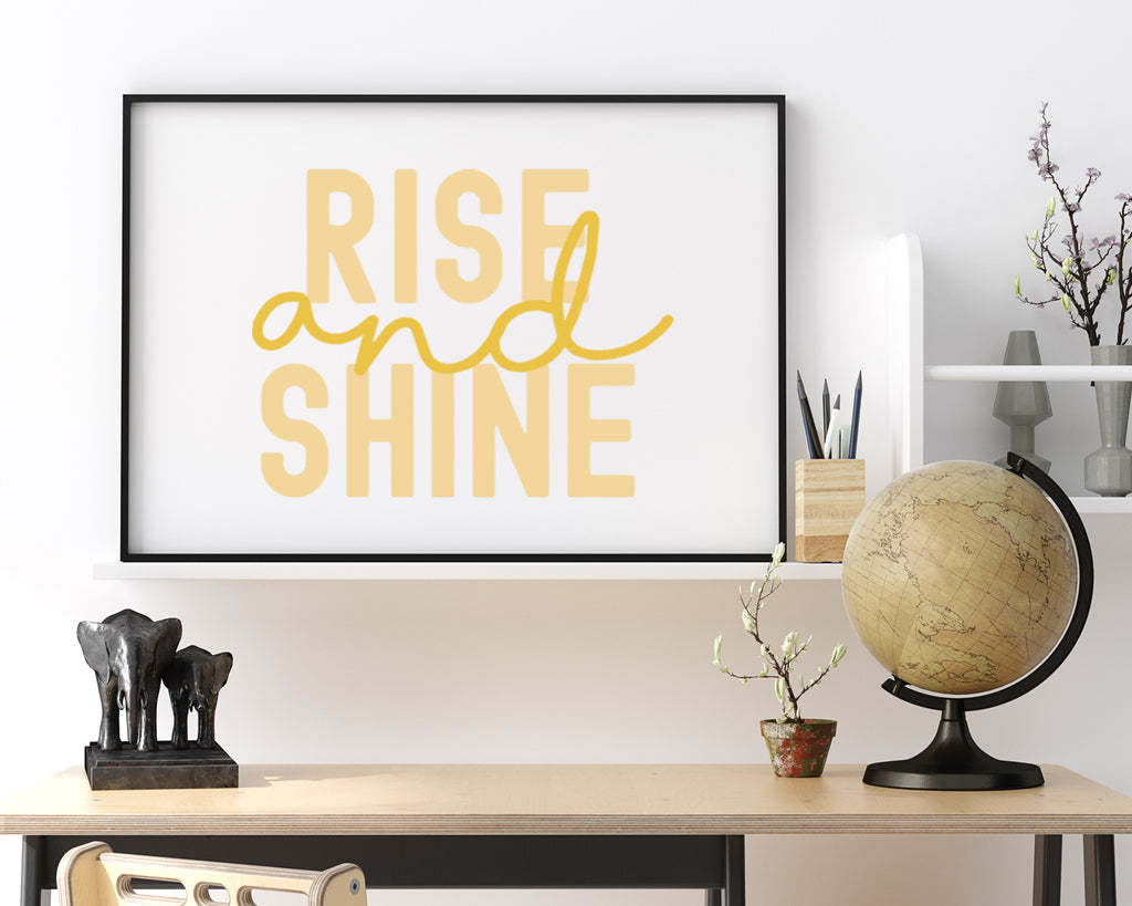 Rise And Shine Typography Print