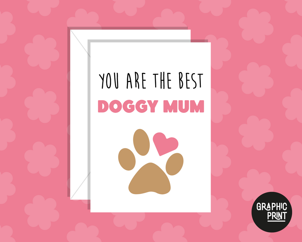 You Are The Best Doggy Mum, Happy Mother’s Day Card