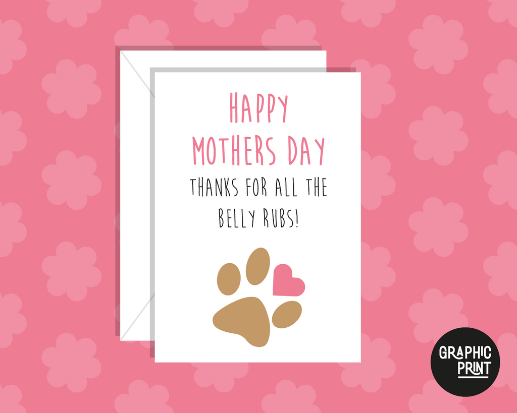 Happy Mothers Day Thanks For All The Belly Rubs, Happy Mother’s Day Card