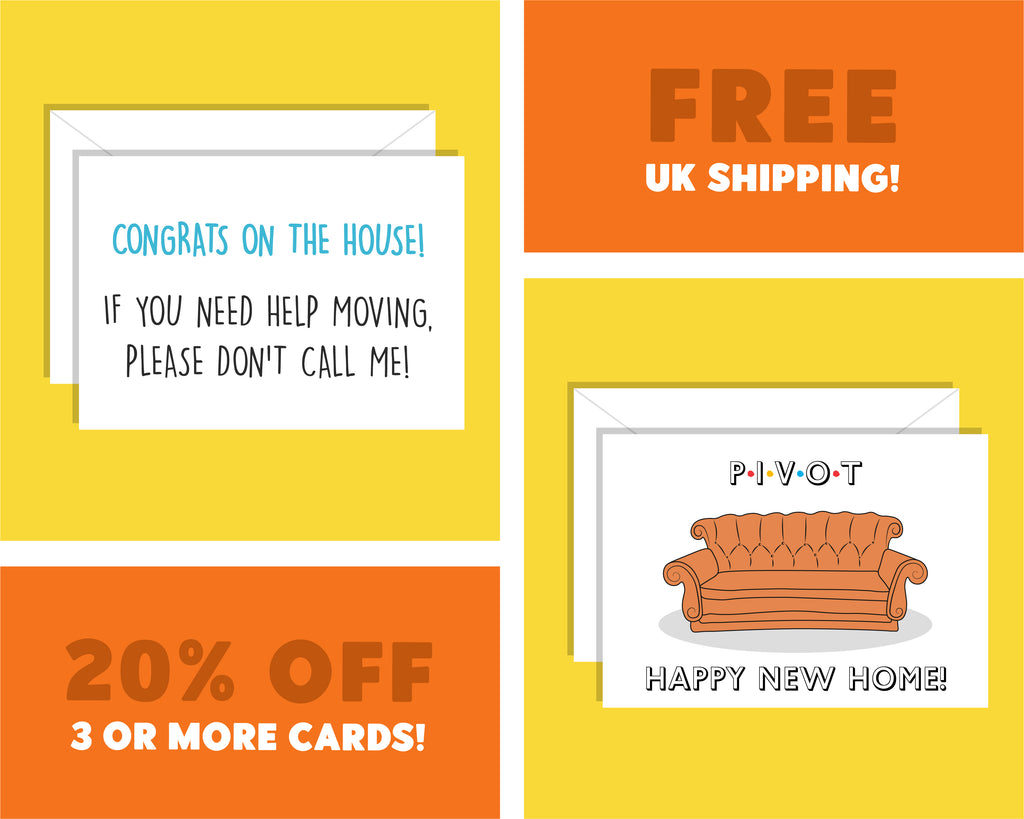 Happy New Home, PIVOT Friends Couch, Moving House Card, New Home Owner