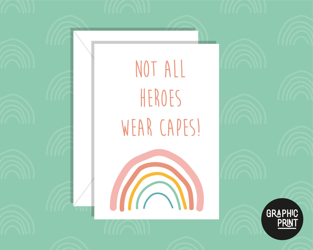 Not All Heroes Wear Capes, Thank You Greeting Card