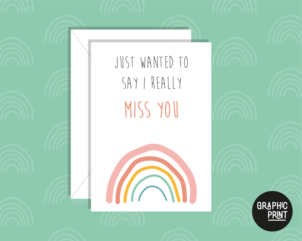 Just Wanted To Say I Really Miss You, Missing You Greeting Card