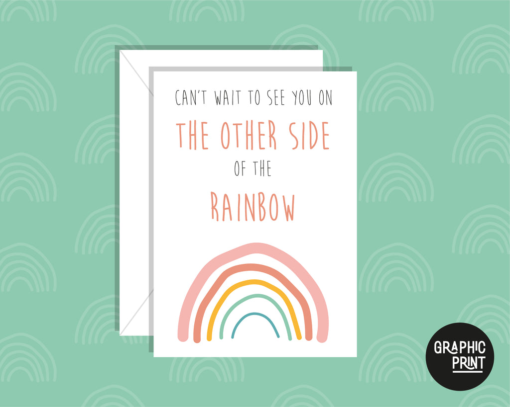Can't Wait To See You On The Other Side Of The Rainbow, Miss You Greeting Card